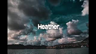 Heather - [ 1 HOUR ]