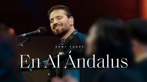 Sami Yusuf - En al-Ándalus [Jadaka al-Ghaith - جادك الغيث]