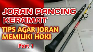 Subhanalloh! Cara Agar Joran Pancing selalu Hoki anti boncos saat di gunakan biar dapat ikan banyak