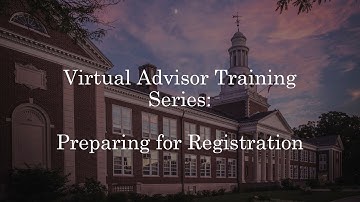 Virtual Advisor Training Series: Preparing for Registration