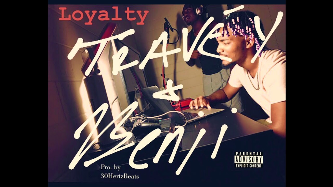 Watch Loyalty - Travey ft. Benji on YouTube Watch Loyalty - Travey ft. Benji on YouTube