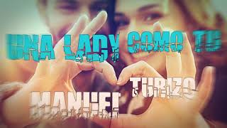 Una Lady Como Tú - MTZ Manuel Turizo | (Music Oficial)