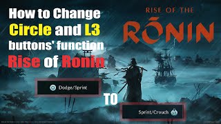 Details Rise of Ronin Controller Mapping // How to Change Circle and L3 Action in Rise of Ronin Update