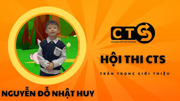 SBD 34 - NGUYỄN ĐỖ NHẬT HUY - HỘI THI THIẾU NHI KỂ CHUYỆN CTS LẦN III - 2025