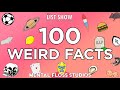 100 Weird Facts