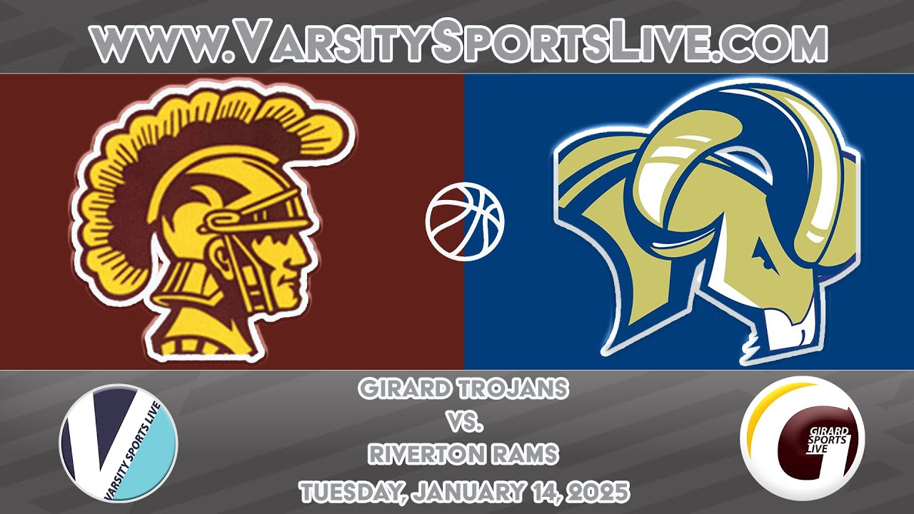Girard Trojans vs. Riverton Rams (Basketball) 1/14/25 - YouTube