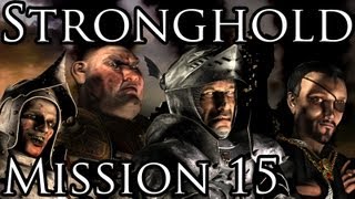 [Прохождение] Stronghold - Mission 15