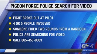 Pigeon Forge Police searching for video of shots fired incident