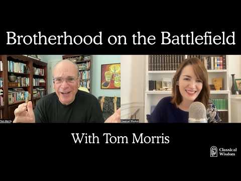A Life Lesson From Homer's Iliad - With Tom Morris