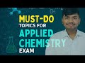 "Applied Chemistry Must Do topics | Roadmap | Important"#chemistry #exam #toppertricks #cgpa
