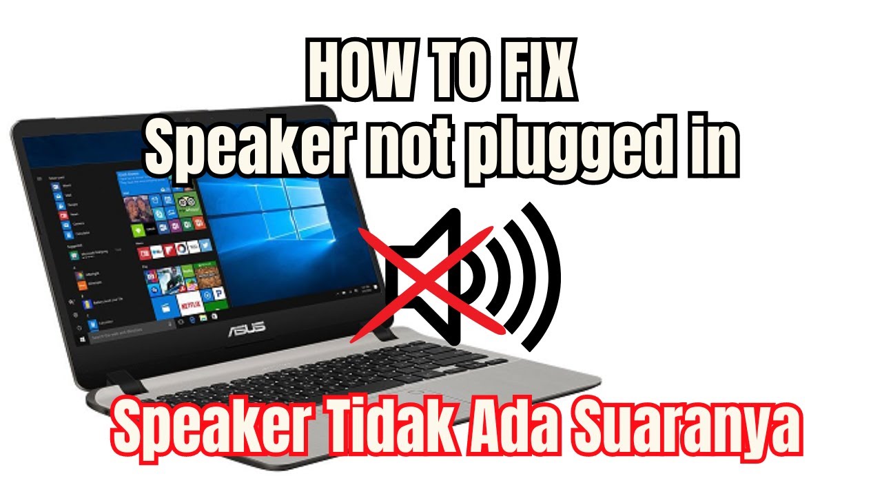 Speaker Laptop Tidak Bersuara Windows 10 YouTube