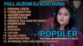 66 DIMANA CINTA KALIA SISKA FT JBK MANAGEMENT & SKA 86 FULL ALBUM POPULER 2021 2