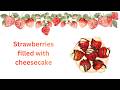 Strawberries filled with cheesecake filling