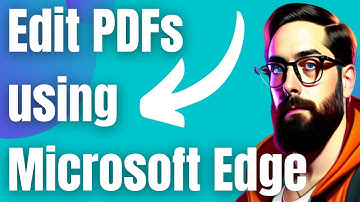 How to Edit PDFs Using Microsoft Edge