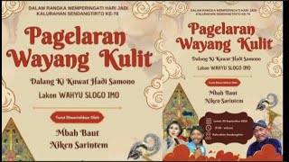 #livestreaming Wayang Kulit Ki Kuwat Hadi Samono Hari Jadi Kalurahan Sendangtirto Ke 78