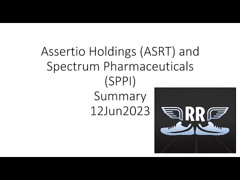   Assertio Holdings ASRT And Spectrum Pharmaceuticals SPPI Summary 12Jun2023