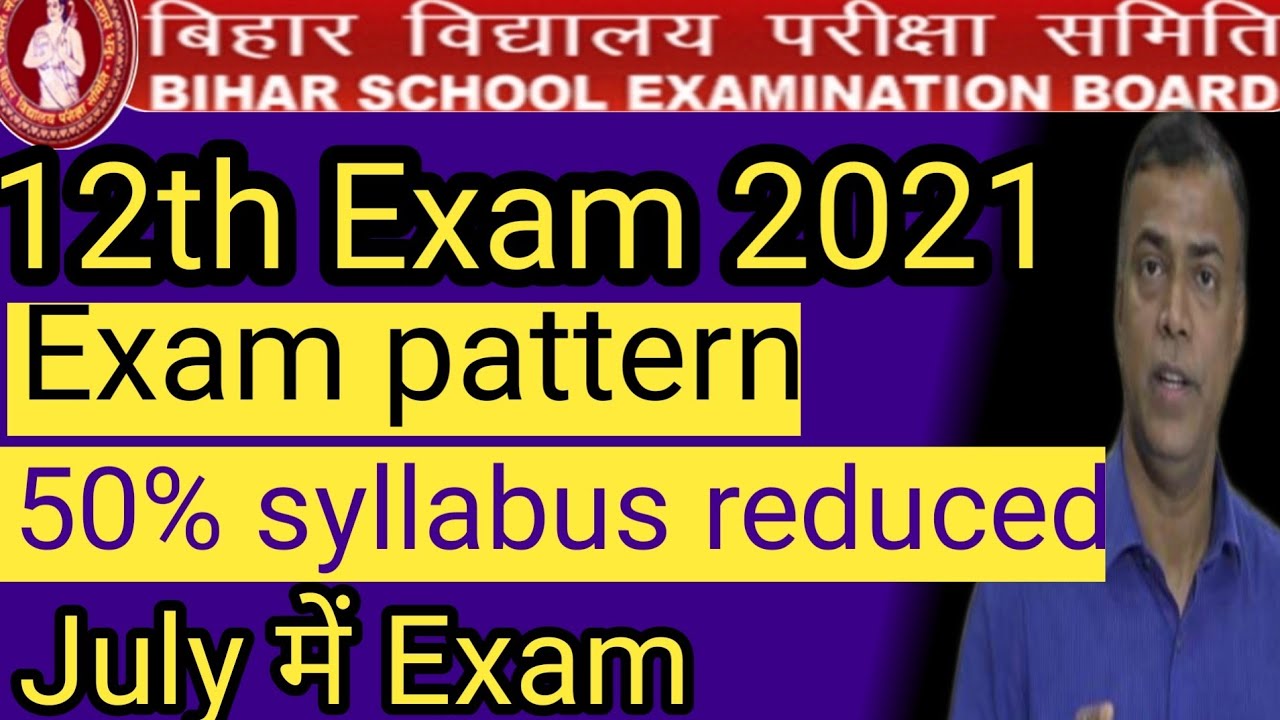 Bihar board 10th 12th exam 2021 exam pattern, syllabus and exam date. Biharboard exam 2021.
