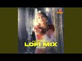 Oru Murai Vanthu Paarthaaya - Lofi Mix