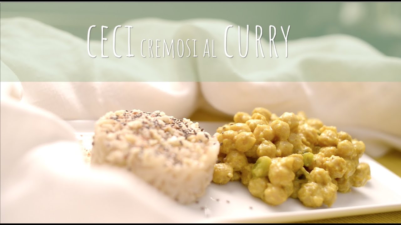CECI CREMOSI AL CURRY - SANA VELOCE VEGETARIANA