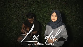 LOS DOL - Denny Caknan ( Accoustic Cover by SALMA AMIRRA)