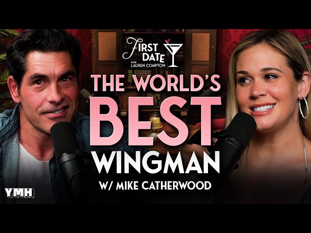 Dr. Drew Was The World's Best Wingman w/ Mike Catherwood | First Date with Lauren Compton