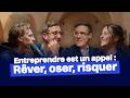 Entreprendre est un appel: Rêver, oser, risquer - avec Gregory Turpin et Guillaume Cail