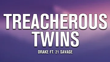 Drake - Treacherous Twins (Lyrics)