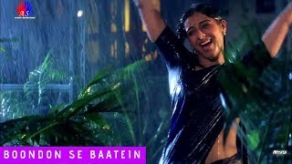 Song: boondon se baatein lyricist: mehboob singer: sujata trivedi
movie: thakshak (1999) director: govind nihalani starcast: ajay
devgan, rahul bose, tabu, a...
