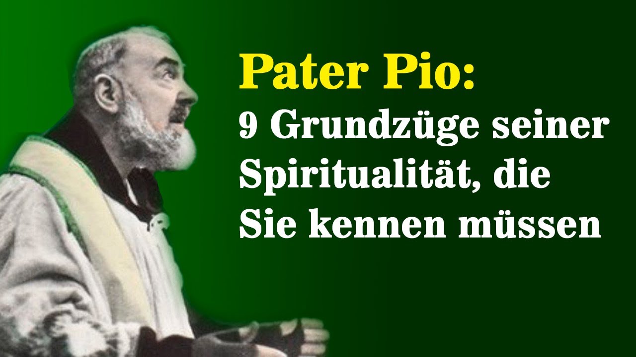 Падре Пио: 9 принципов его духовности