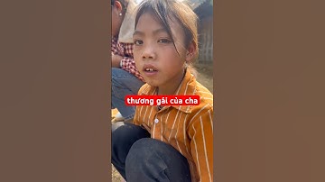 thương lắm gái của cha #subscribe #funnyvideo #giupdonguoingheo #shorts