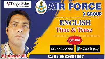 TIME AND TENSE CLASS 02 || ENGLISH BY ASHISH SHARMA SIR || Target Point Defence Academy Jaipur