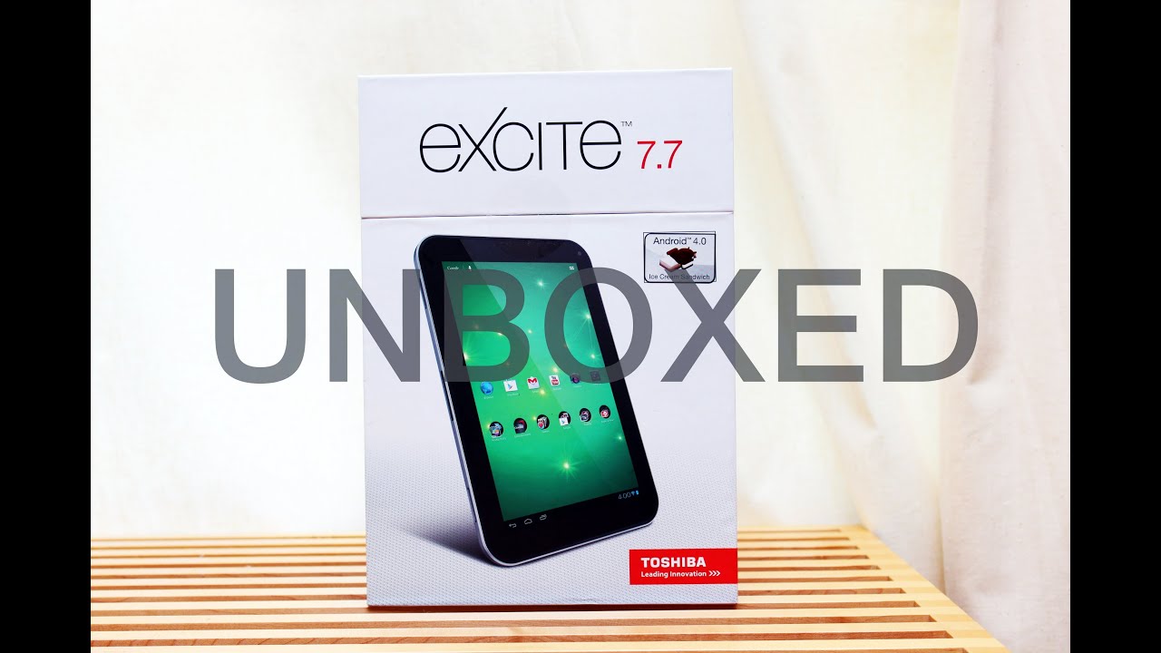 Unboxed: Toshiba Excite 7.7 (Tegra Tuesday Prize)