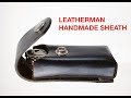 How I made Leatherman Sidekick Leather Sheath      Leatherman Sidekick Echt Leder Etui Hülle Holster