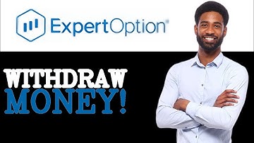 How To Withdraw Money From Expert Option (2025)