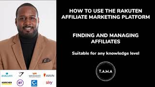How to use the Rakuten Affiliate Marketing Platform - Finding and Managing Affiliates