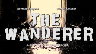 The Wanderer - Post Apocalyptic Short Film