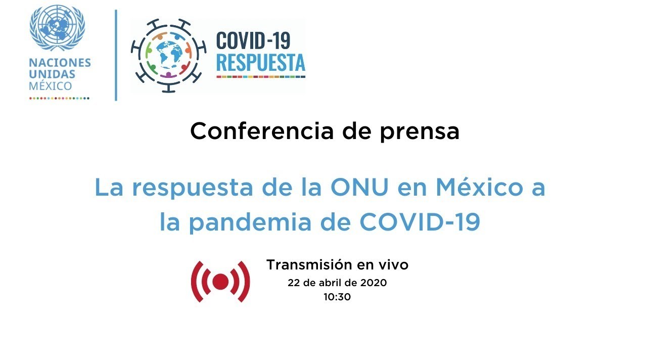 La respuesta de la ONU en México a la pandemia de COVID-19 - YouTube