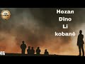 Hozan Dîno Li Kobanê Birîndarim Can 