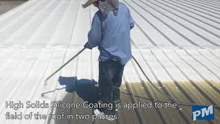 Silicone Roof Coating Restoration over Metal Roof - Application