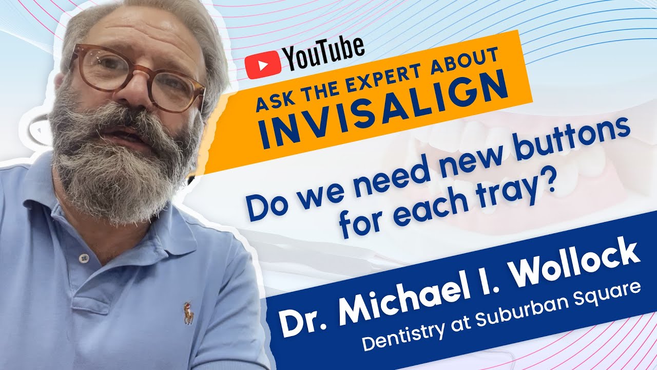 Button For Rotation Invisalign Invisalign - Ask the Expert | Do we need new buttons for each tray ...