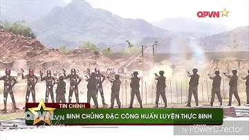 BINH CHỦNG ĐẶC CÔNG HUẤN LUYỆN THỰC BINH