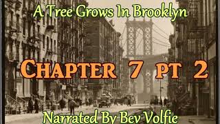 A Tree Grows In Brooklyn Ch 7 Pt 2