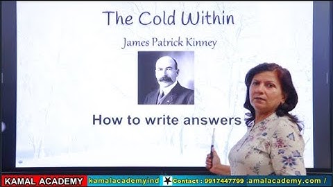 The cold within ICSE poem instructions on how to write answers  guided by vandana  for class 9 &10th