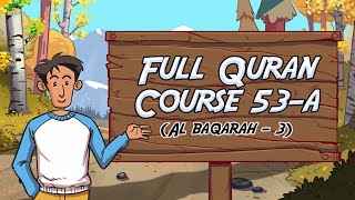 SURAH AL BAQARAH VERSE 3 | FULL QURAN COURSE | Understand Quran and Salah - Lesson 53A