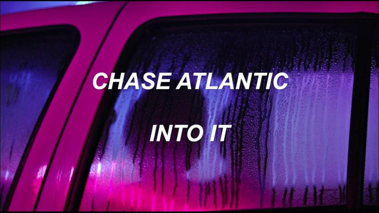 Into it чейз атлантик. чейз атлантик альбомы. Into it текст. Into it текст. Camila cabello "camila, cd".