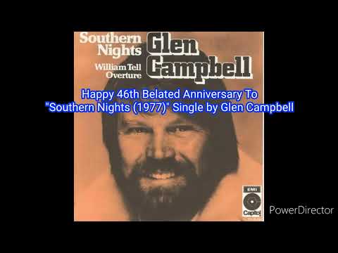 Happy 46th Belated Anniversary To "Southern Nights (1977)" Single by Glen Campbell