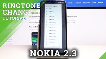 How to Change Ringtone in NOKIA 2.3 – Ringtone List