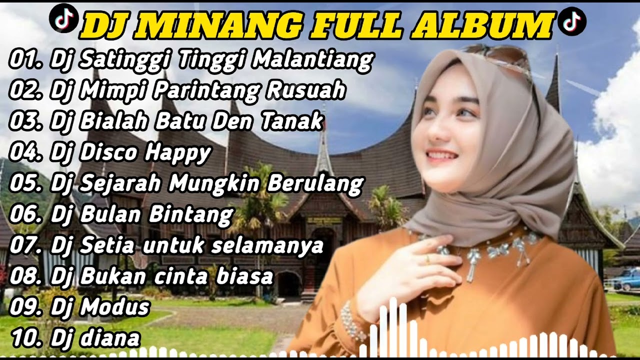 DJ MINANG TERBARU 2024 • SATINGGI TINGGI MALANTIANG  X MIMPI PARINTANG RUSUAH