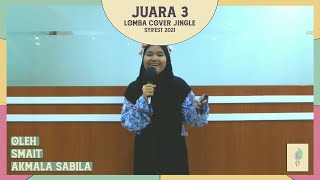 SMAIT Akmala Sabila - Juara 3 Lomba Cover Jingle Syifest 2021