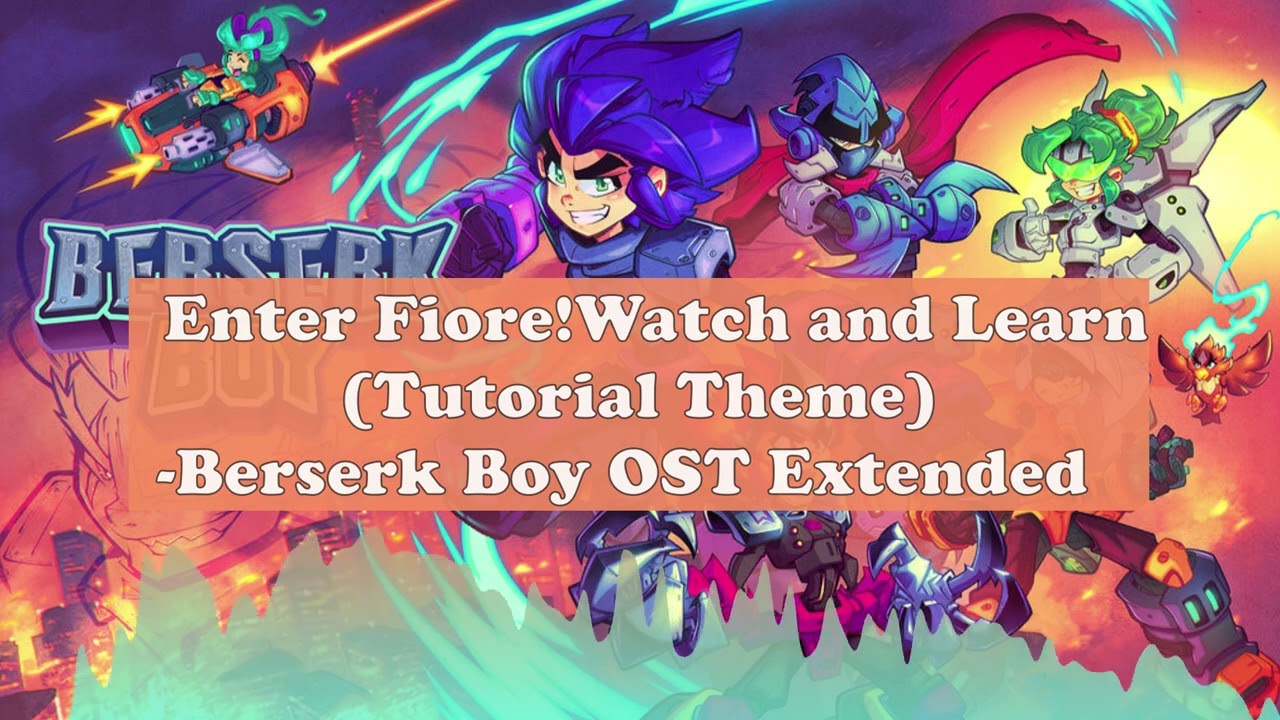 Watch Enter Fiore! Watch and Learn (Tutorial Theme) - Berserk Boy OST Extended on YouTube